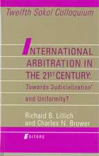 International Arbitration in the 21st Century: Toward 