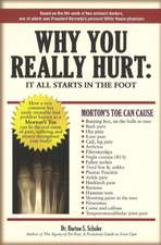 Why You Really Hurt: It All Starts in the Foot