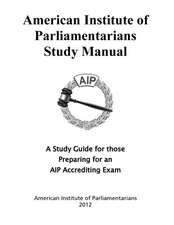 American Institute of Parliamentarians Study Manual