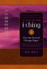 A Tale of the I Ching: How the Book of Changes Began