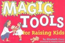 Magic Tools for Raising Kids