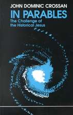 In Parables: The Challenge of the Historical Jesus