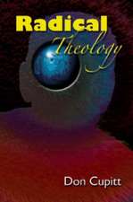 Radical Theology: Selected Essays