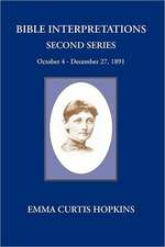 Bible Interpretations Second Series October 4 - December 27, 1891