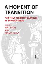 A Moment of Transition: Two Neuroscientific Articles by Sigmund Freud