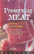 Preserving Meat: Smoking, Brining, Potting, Drying & Other Traditional Methods of Preserving Meat, Fish & Game at Home