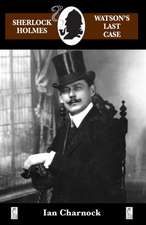 Watson's Last Case