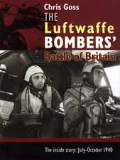 The Luftwaffe Bombers' Battle of Britain