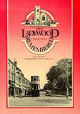 Old Ladywood Remembered