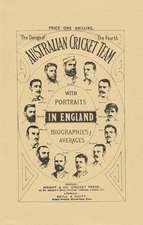 THE DOINGS OF THE FOURTH AUSTRALIAN TEAM IN ENGLAND 1884