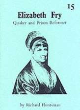 Elizabeth Fry - Quaker and Prison Reformer