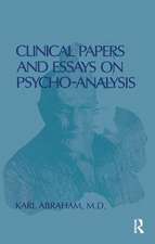 Clinical Papers and Essays on Psychoanalysis