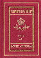 Almanach de Gotha 2012 – Volume I Parts I & II