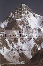 K2: Lies & Treachery