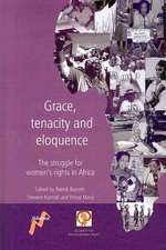 Grace, Tenacity and Eloquence: The Struggle for Women's Rights in Africa