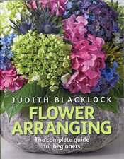 Blacklock, J: Flower Arranging