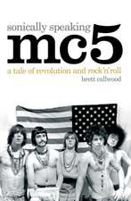 MC5, Sonically Speaking