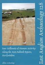 Four Millenia of Human Activity Along the A505 Baldock Bypass, Hertfordshire