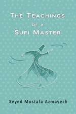 The Teachings of a Sufi Master