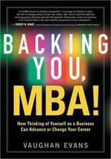 Backing You, MBA!