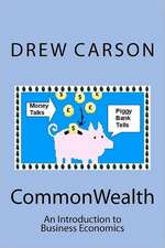 Commonwealth: An Introduction to Business Economics