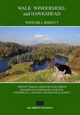 Birkett, B: Walk Windermere and Hawkshead