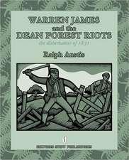 Warren James and the Dean Forest Riots: The Disturbances of 1831