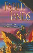 Fabled Lands 3: Over the Blood-Dark Sea