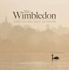 Wilson, A: Wild About Wimbledon