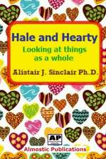 Hale and Hearty