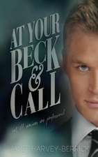 At Your Beck & Call