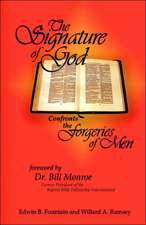 The Signature of God Confronts the Forgeries of Men