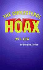 The Cholesterol Hoax