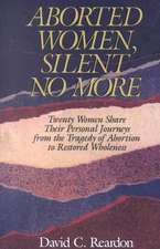 Aborted Women, Silent No More