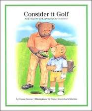 Greene, S: Consider It Golf