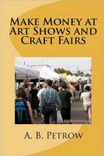 Make Money at Art Shows and Craft Fairs: Compare Bible Times with Modern Day