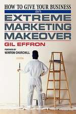 How to Give Your Business an Extreme Marketing Makeover