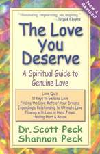 The Love You Deserve: A Spiritual Guide to Genuine Love