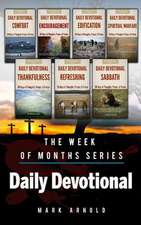 Daily Devotional the Week of Months Series