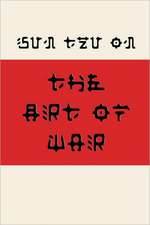 Sun Tzu on the Art of War (Fusaka Style)