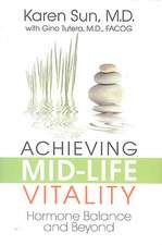 Achieving Mid-Life Vitality: Hormone Balance and Beyond