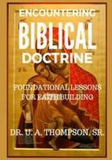ENCOUNTERING BIBLICAL DOCTRINE