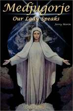 Medjugorje Our Lady Speaks to the World: A Bible Study for Married Women