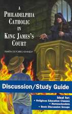 A Philadelphia Catholic in King James's Court: Discussion