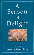 A Season of Delight