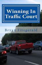 Winning in Traffic Court