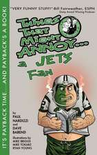 Things That Might Annoy a Jets Fan