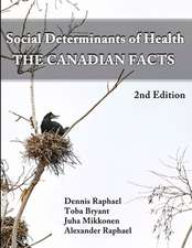 Social Determinants of Health: The Canadian Facts