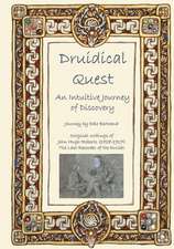 Druidical Quest: Prose Works