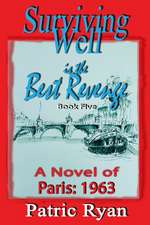 Surviving Well is the Best Revenge: Paris 1963